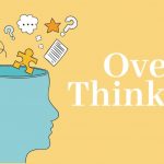overthinking
